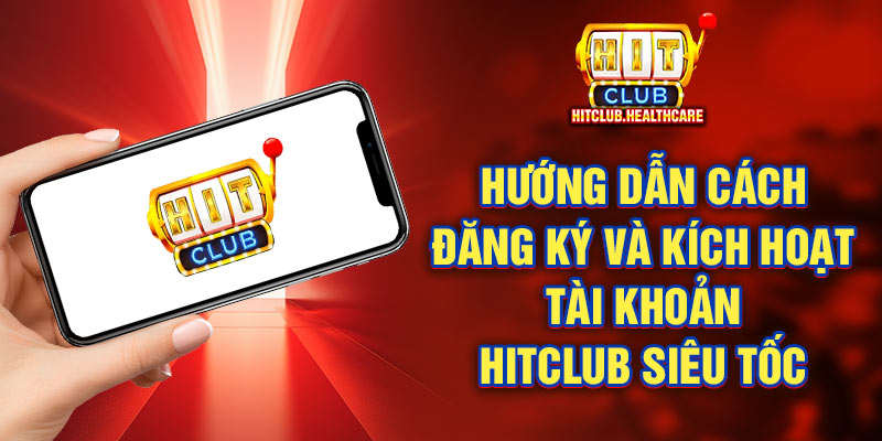 Đăng Ký Hitclub Đăng Ký Hitclub